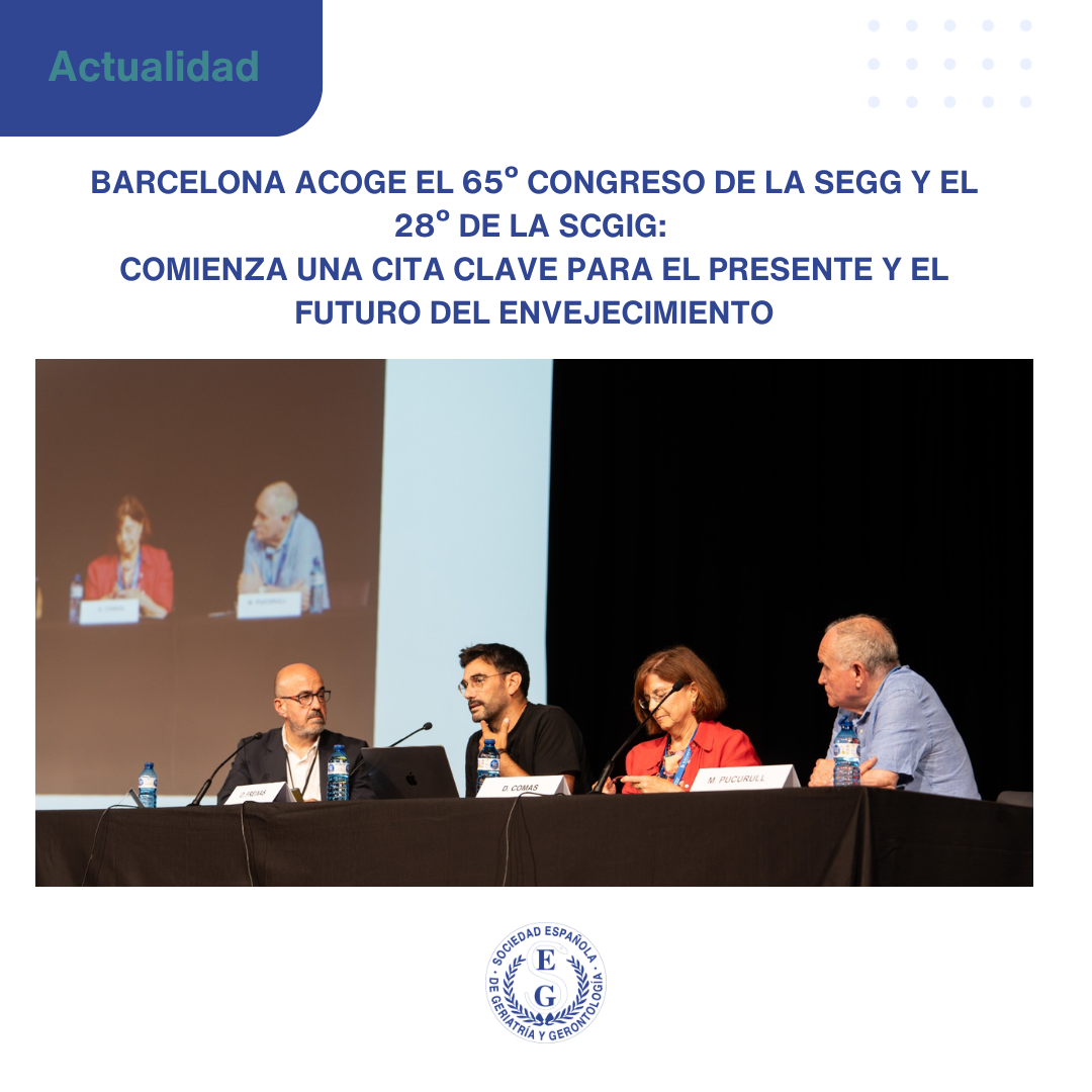 Arranca en Barcelona el 65º Congreso de la SEGG y el 28º de la SCGIC con una mirada tra